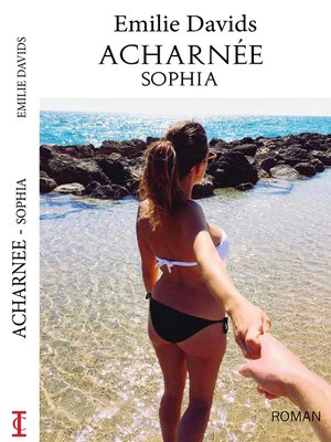 cover image of Acharnée--Sophia